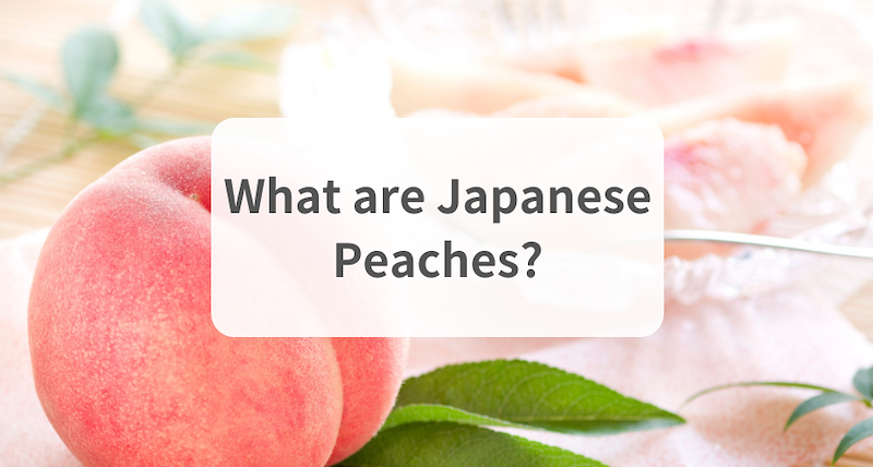 What Are Japanese Peaches 3410